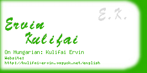 ervin kulifai business card